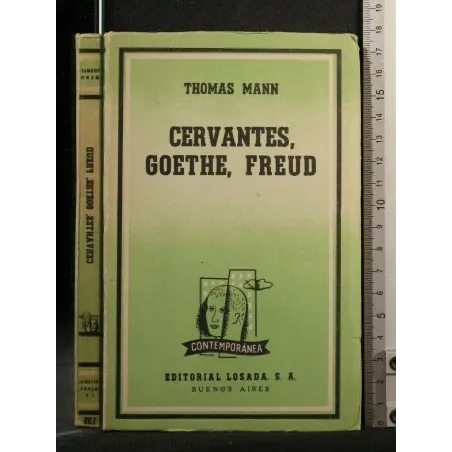 CERVANTES, GOETHE, FREUD