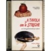 A tavola con le streghe