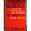 Le nouveau Bescherelle 1. L'art de conjuguer