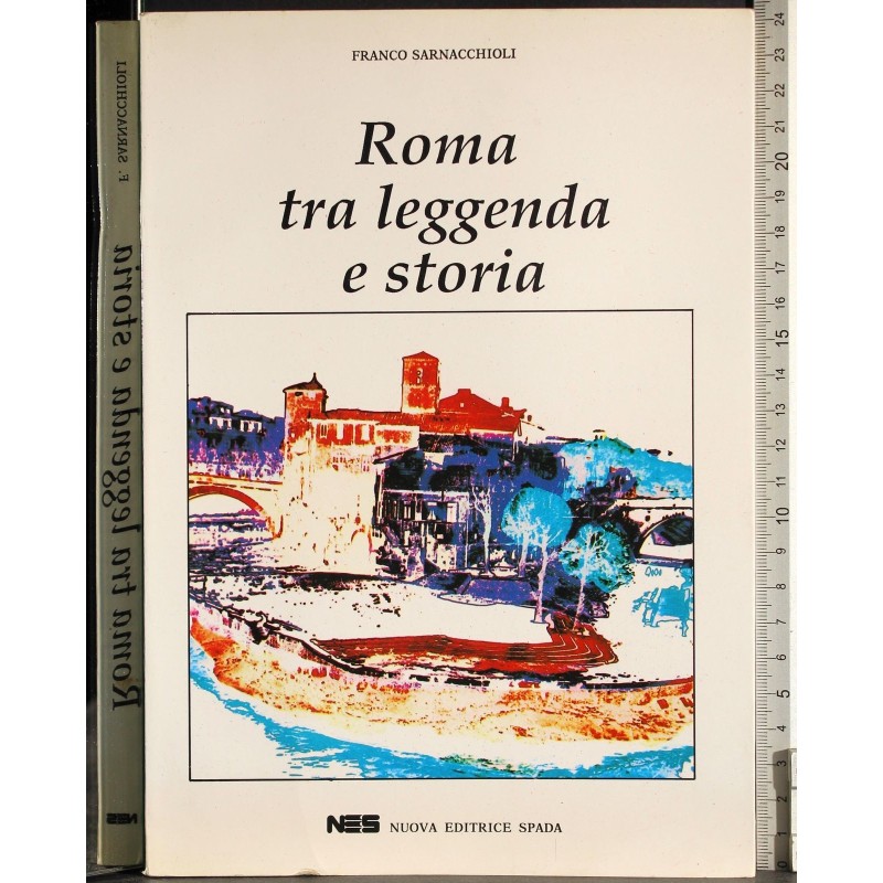 Roma tra leggenda e storia