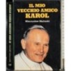 Il mio vecchio amico Karol
