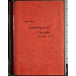 Einfuhrung in die physik. Obetstufe I. Teil