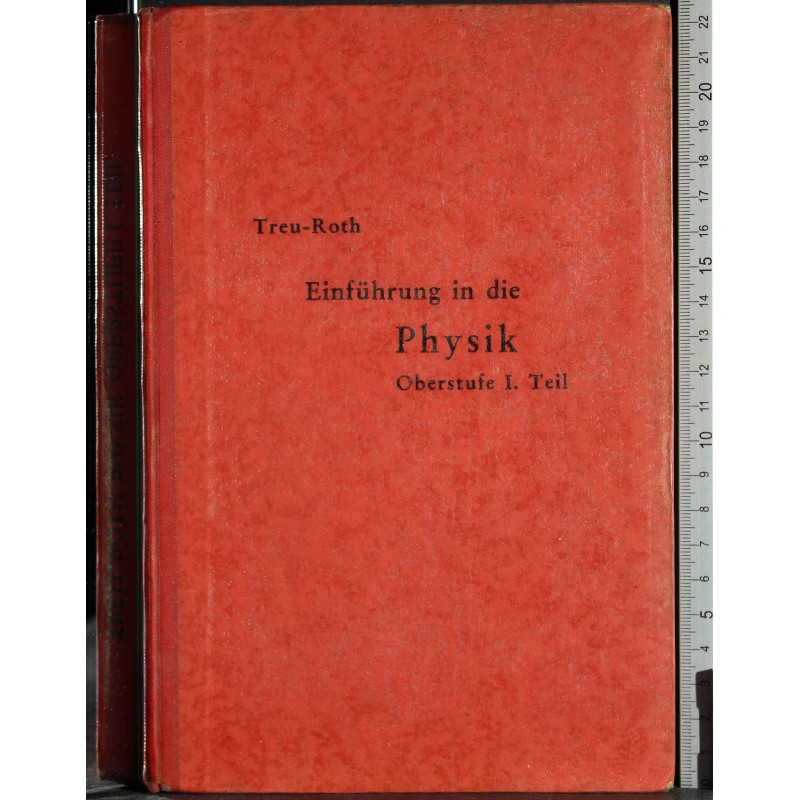 Einfuhrung in die physik. Obetstufe I. Teil