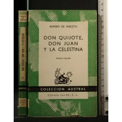 DON QUIJOTE, DON JUAN Y LA CELESTINA