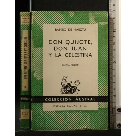 DON QUIJOTE, DON JUAN Y LA CELESTINA