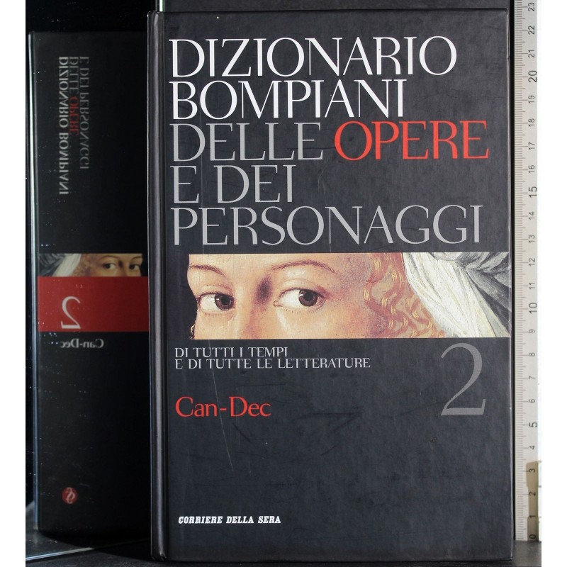 Dizionario delle opere e dei personaggi 2. Can-Dec