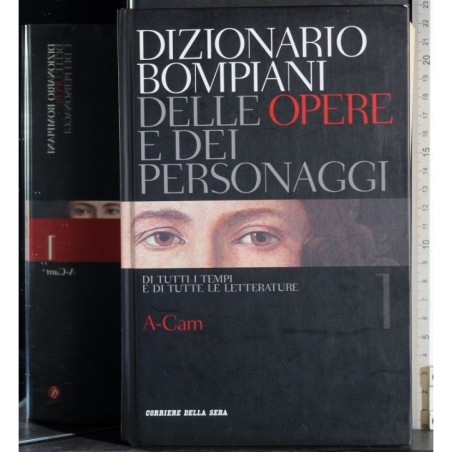 Dizionario delle opere e dei personaggi 1. A-Cam