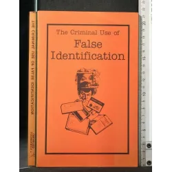 THE CRIMINAL USE OF FALSE INDENTIFCATION