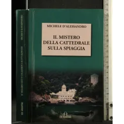 IL MISTERO DELLA CATTEDRALE SULLA SPIAGGIA
