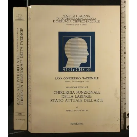 CHIRURGIA FUNZIONALE DELLA LARINGE: STATO ATTUALE DELL'ARTE