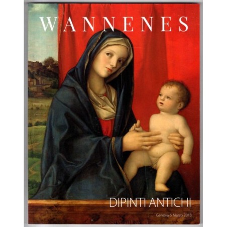 WANNENES. GENOVA. DIPINTI ANTICHI. CATALOGO ASTA 6 MARZO 2013.