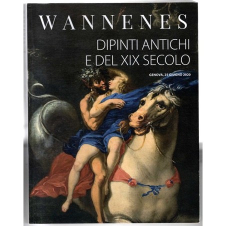 WANNENES. GENOVA. DIPINTI ANTICHI E DEL XIX SEC. CATALOGO ASTA 25 GIUGNO 2020.