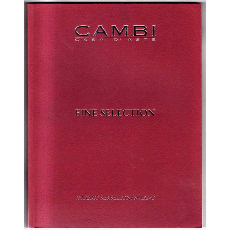 CAMBI. MILANO. FINE SELECTION. CATALOGO ASTA 2 DIC 2013.