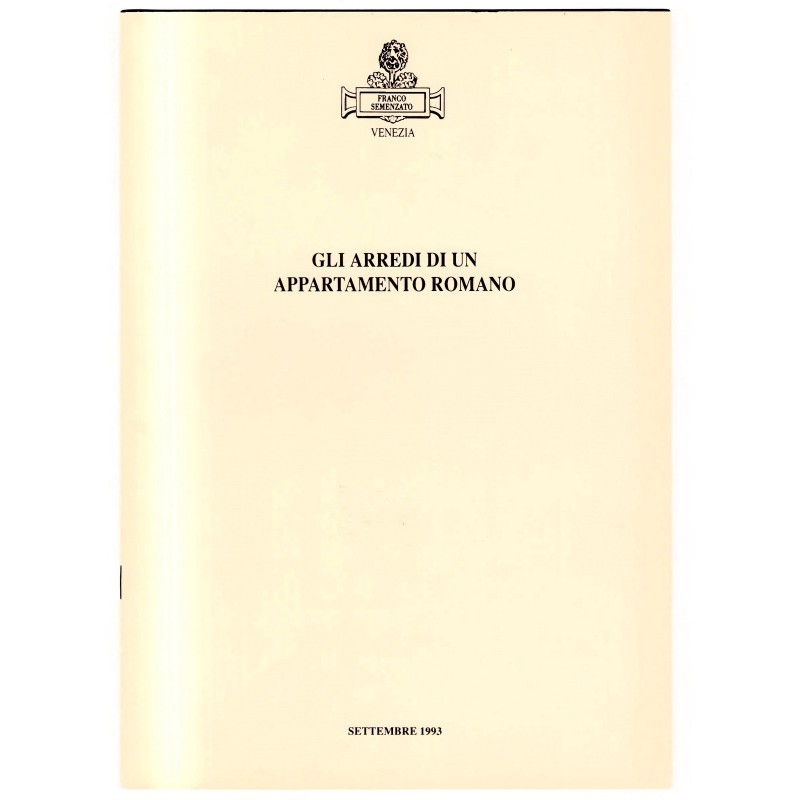 FRANCO SEMENZATO. VENEZIA. ARREDI APPARTAMNETO ROMANO. CATALOGO ASTA SET  1993.