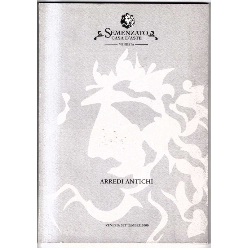 FRANCO SEMENZATO. VENEZIA. ARREDI ANTICHI. CATALOGO ASTA SETTEMBRE 2000.