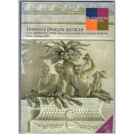 BLOOMSBURY. ROMA. DIPINTI E DISEGNI ANTICHI. CATALOGO ASTA 12 GIUGNO 2008.