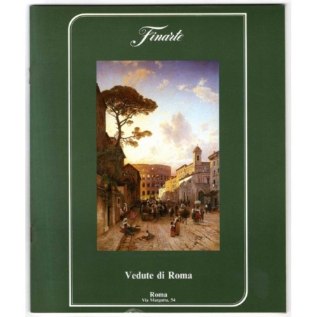 FINARTE. ROMA. VEDUTE DI ROMA. CATALOGO ASTA 15 AL 18 MAGGIO 1987.