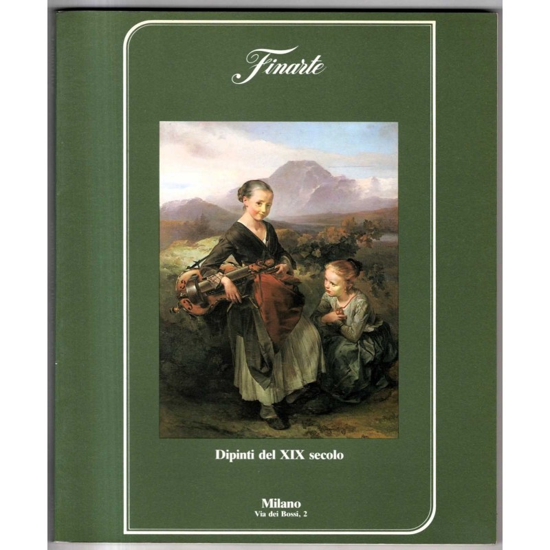 FINARTE. MILANO. DIPINTI DEL XIX SEC. CATALOGO ASTA 28 OTTOBRE 1986.