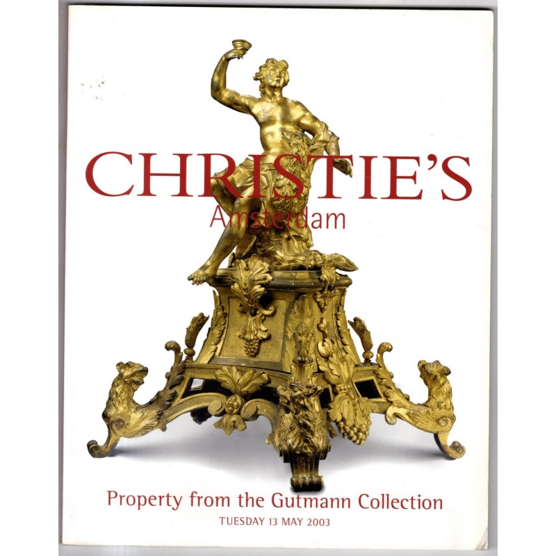 CHRISTIE'S. AMSTERDAM. GUTMANN COLLECTIO. CATALOGO ASTA 13 MAY 2003.