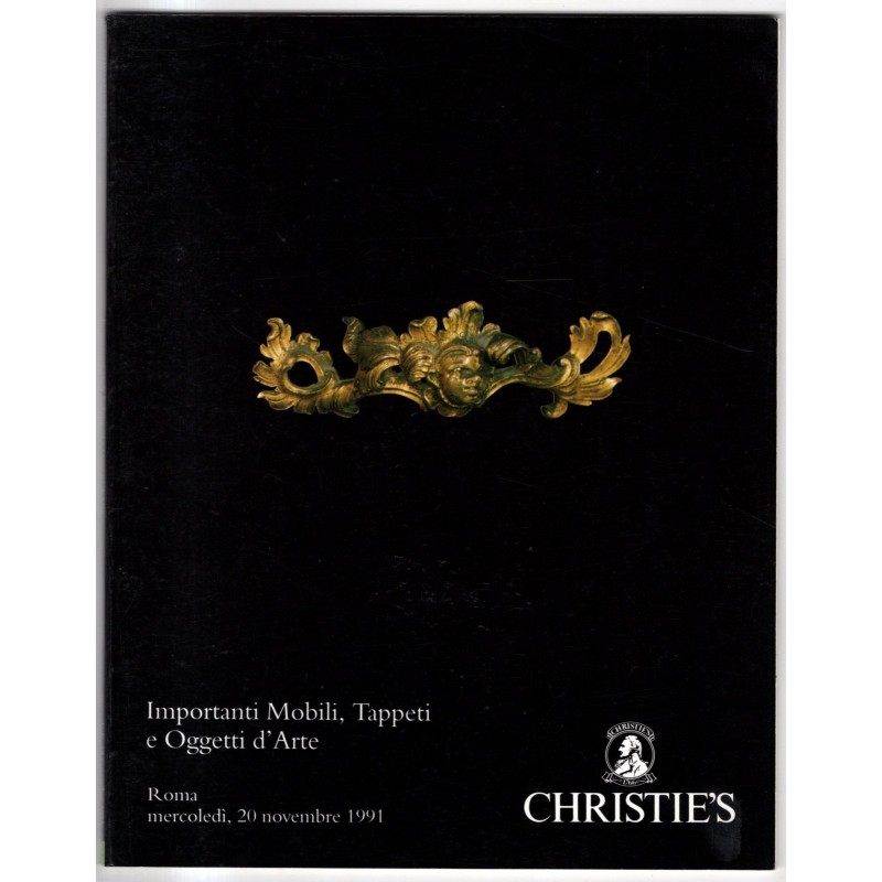 CHRISTIE'S. ROMA. MOBILI, TAPPETI E OGGETTI. CATALOGO ASTA 20 NOVEMBRE 1991.