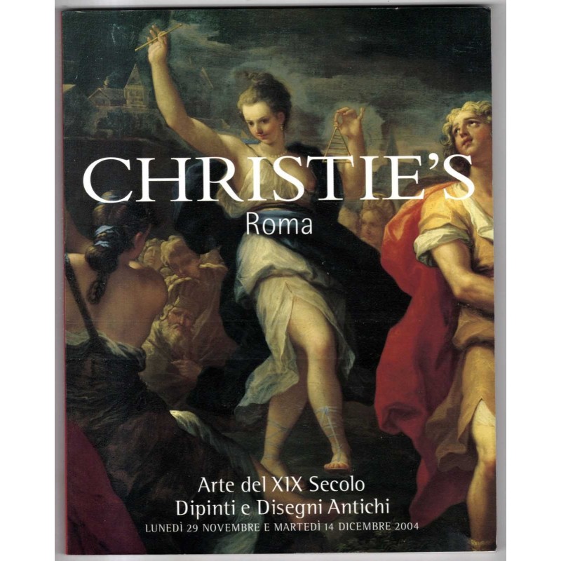 CHRISTIE'S. ROMA. ARTE XIX SECOLO. CATALOGO ASTA 29 NOV 14 DIC 2004.