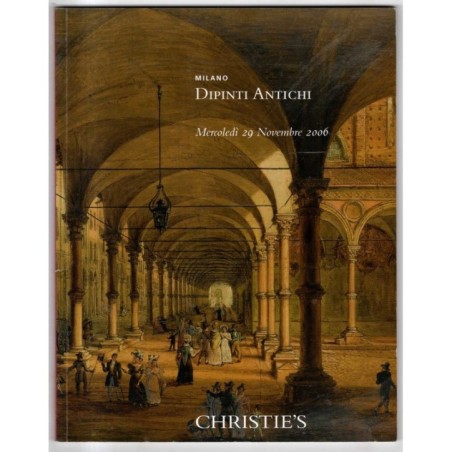 CHRISTIE'S. MILANO. DIPINTI ANTICHI. CATALOGO ASTA 29 NOVEMBRE 2006.