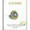 CAMBI. GENOVA. GIOIELLI ANTICHI CONTEMPORANEI. CATALOGO ASTA 4 MARZO 2011.