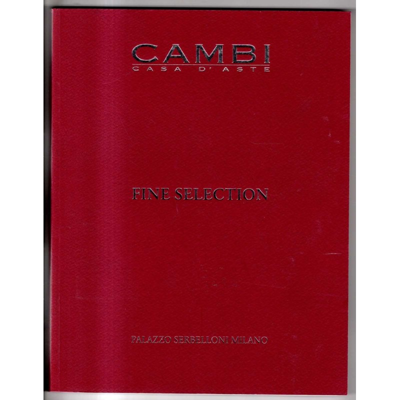 CAMBI. MILANO. FINE SELECTION PARTE II. CATALOGO ASTA 2 DICEMBRE 2013.