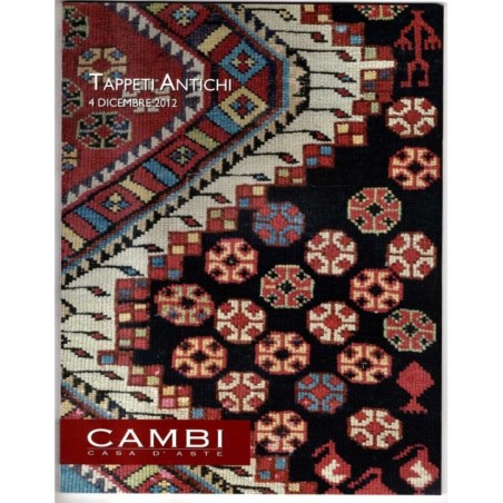 CAMBI. GENOVA. TAPPETI ANTICHI. CATALOGO ASTA 4 DICEMBRE 2012.