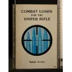 COMBAT LOADS FOR THE SNIPER RIFLE