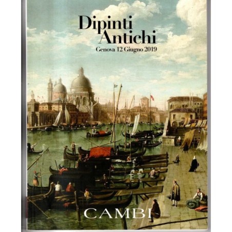 CAMBI. GENOVA. DIPINTI ANTICHI. CATALOGO ASTA 12 GIUGNO 2019.