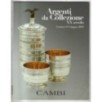 CAMBI. GENOVA. ARGENTI DA COLLEZIONE XX SEC. CATALOGO ASTA 11 GIUGNO 2019.