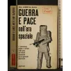 GUERRA E PACE NELL'ERA SPAZIALE