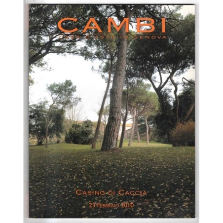 CAMBI. GENOVA. CASINO DI CACCIA. CATALOGO ASTA 23 FEBBRAIO 2010.