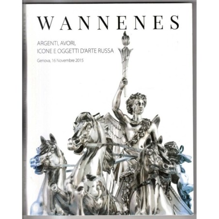 WANNENES. GENOVA. ARGENTI AVORI ICONE D'ARTE RUSSA. CATALOGO ASTA 16 NOV 2015.