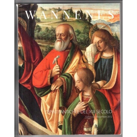 WANNENES. GENOVA. DIPINTI ANTICHI E DEL XIX SEC. CATALOGO ASTA 27 NOV 2012.