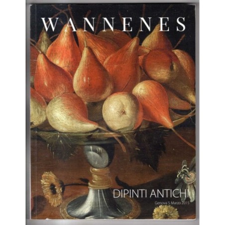 WANNENES. GENOVA. DIPINTI ANTICHI. CATALOGO ASTA 5 MARZO 2015.
