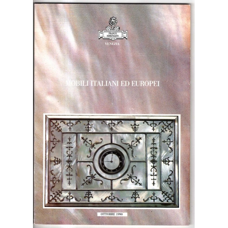 FRANCO SEMENZATO. VENEZIA. MOBILI ITALIANI EUROPEI. CATALOGO ASTA OTTOBRE 1990.