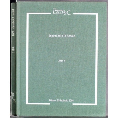 PORRO & C. MILANO. DIPINTI XIX SEC ASTA 5. CATALOGO ASTA 25 FEB 2004.