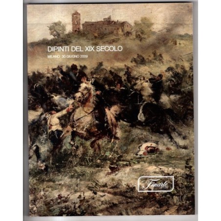 FINARTE. MILANO. DIPINTI DEL XIX SEC. CATALOGO ASTA 30 GIUGNO 2009.