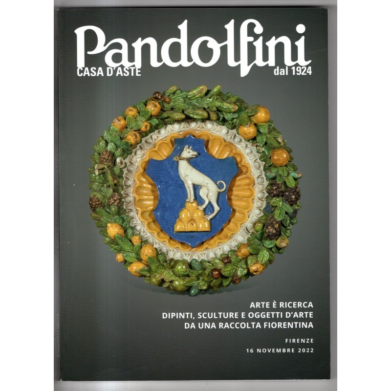 PANDOLFINI. FIRENZE. ARTE È RICERCA. CATALOGO ASTA 16 NOVEMBRE 2022.