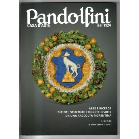 PANDOLFINI. FIRENZE. ARTE È RICERCA. CATALOGO ASTA 16 NOVEMBRE 2022.