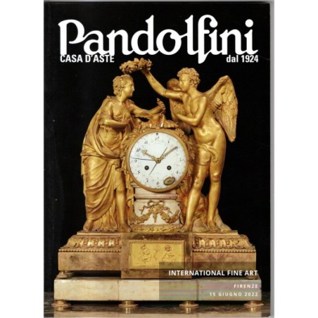 PANDOLFINI. FIRENZE. INTERNETIONAL FINE ART. CATALOGO ASTA 15 GIUGNO 2022.