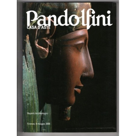 PANDOLFINI. FIRENZE. REPERTI ARCHEOLOGICI ORIENTALE. CATALOGO ASTA 9 MAG 2008.
