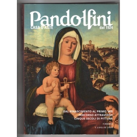 PANDOLFINI. FIRENZE. DAL RINASCIMENTO AL PRIMO 900. CATALOGO ASTA 1 LUG 2020.