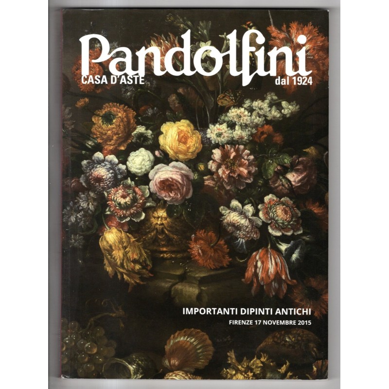 PANDOLFINI. FIRENZE. IMPORTANTI DIPINTI ANTICHI. CATALOGO ASTA 17 NOV 2015.