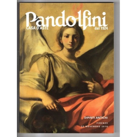 PANDOLFINI. FIRENZE. DIPINTI ANTICHI. CATALOGO ASTA 23 NOVEMBRE 2016.