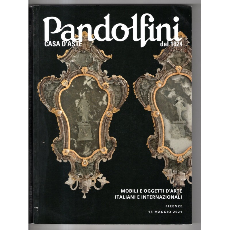 PANDOLFINI. FIRENZE. OGGETTI ITALIANI INTERNAZIONAL. CATALOGO ASTA 18 MAG 2021.