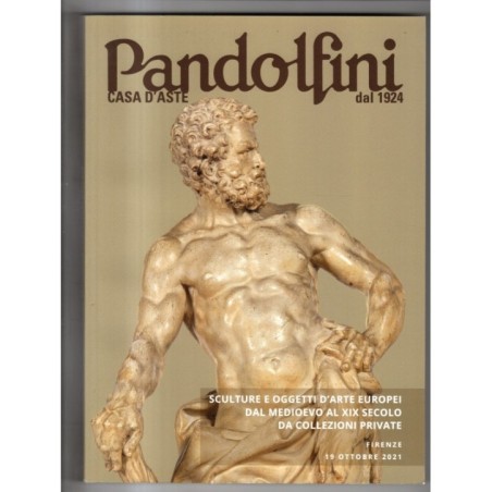 PANDOLFINI. FIRENZE. OGGETTI DAL MEDIOEVO AL XIX. CATALOGO ASTA 19 OTT 2021.