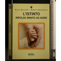 L'ISTINTO IMPULSO INNATO AD AGIRE